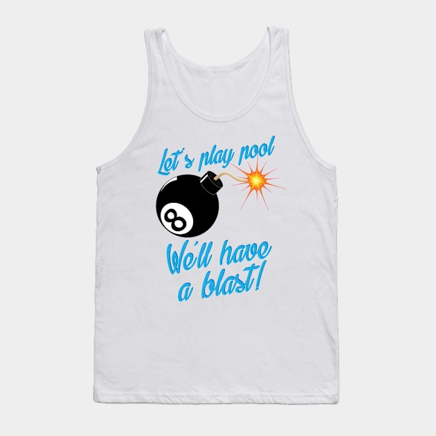 Let&#39;s play pool Tank Top by NVDesigns